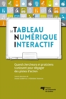 Le tableau numerique interactif : Quand chercheurs et praticiens s'unissent pour degager des pistes d'action - eBook