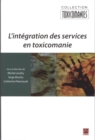 L'integration des services en toxicomanie - eBook