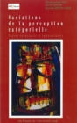 Variations de la perception categorielle : Enjeux enonciatifs et interculturels - eBook