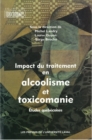 Impact du traitement en alcoolisme et toxicomanie : Etudes quebecoises - eBook