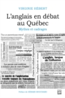 L'anglais en debat au Quebec : mythes et cadrages - eBook