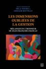 Les dimensions oubliees de la gestion : Melanges en l'honneur de Jean-Francois Chanlat - eBook