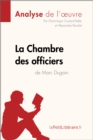 La Chambre des officiers de Marc Dugain (Analyse de l'oeuvre) : Analyse complete et resume detaille de l'oeuvre - eBook