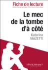 Le mec de la tombe d'a cote de Katarina Mazetti (Fiche de lecture) - eBook