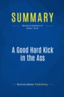 Summary: A Good Hard Kick in the Ass - eBook