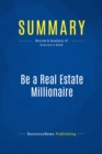 Summary: Be a Real Estate Millionaire - eBook