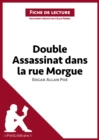 Double assassinat dans la rue Morgue d'Edgar Allan Poe (Fiche de lecture) : Analyse complete et resume detaille de l'oeuvre - eBook