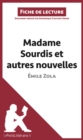 Madame Sourdis et autres nouvelles de Emile Zola (Fiche de lecture) : Analyse complete et resume detaille de l'oeuvre - eBook