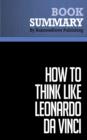 Summary: How to think like Leonardo da Vinci  Michael J. Gelb - eBook