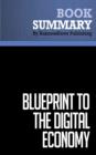 Summary: Blueprint To The Digital Economy  Don Tapscott, Alex Lowy and David Ticoll - eBook