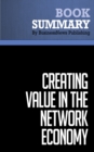 Summary: Creating Value in the Network Economy - eBook