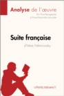 Suite francaise d'Irene Nemirovsky (Analyse de l'oeuvre) : Analyse complete et resume detaille de l'oeuvre - eBook