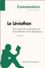 Le Leviathan de Hobbes - Des causes de la generation et de la definition d'une Republique (Commentaire) : Comprendre la philosophie avec lePetitPhilosophe.fr - eBook
