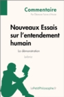 Nouveaux Essais sur l'entendement humain de Leibniz - La demonstration (Commentaire) : Comprendre la philosophie avec lePetitPhilosophe.fr - eBook