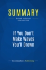 Summary: If You Don't Make Waves You'll Drown - eBook