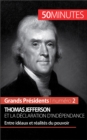 Thomas Jefferson et la Declaration d'independance : Entre ideaux et realites du pouvoir - eBook
