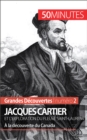 Jacques Cartier et l'exploration du fleuve Saint-Laurent : A la decouverte du Canada - eBook