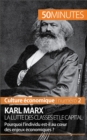 Karl Marx, la lutte des classes et le capital : Pourquoi l'individu est-il au cœur des enjeux economiques ? - eBook