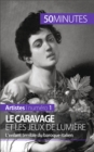 Le Caravage et les jeux de lumiere : L'enfant terrible du baroque italien - eBook