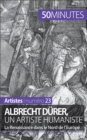Albrecht Durer, un artiste humaniste : La Renaissance dans le Nord de l'Europe - eBook