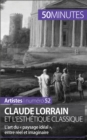 Claude Lorrain et l'esthetique classique : L'art du « paysage ideal », entre reel et imaginaire - eBook