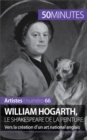 William Hogarth, le Shakespeare de la peinture : Vers la creation d'un art national anglais - eBook