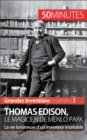 Thomas Edison, le magicien de Menlo Park : La vie lumineuse d'un inventeur insatiable - eBook