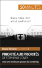 Priorite aux priorites de Stephen R. Covey (Book review) : Vers une meilleure gestion de son temps - eBook