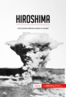 Hiroshima : Una bomba atomica sobre la ciudad - eBook