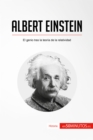 Albert Einstein : El genio tras la teoria de la relatividad - eBook