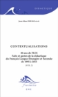 Contextualisations : 20 ans de FLES (Volume 2) - Faits et gestes de la didactique du Francais Langue Etrangere et Seconde de 1995 a 2015 - eBook