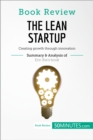 Book Review: The Lean Startup by Eric Ries : Creating growth through innovation - eBook