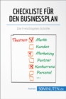 Checkliste fur den Businessplan : Die 9 wichtigsten Schritte - eBook