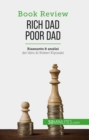Rich Dad Poor Dad : Diventare ricchi: un'abilita che non si puo insegnare - eBook