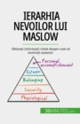 Ierarhia nevoilor lui Maslow - eBook