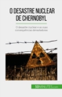 O desastre nuclear de Chernobyl - eBook