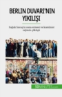Berlin Duvari'nin yikilisi - eBook