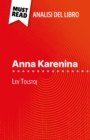 Anna Karenina di Lev Tolstoj (Analisi del libro) : Analisi completa e sintesi dettagliata del lavoro - eBook