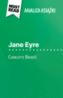 Jane Eyre ksiazka Charlotte Bronte (Analiza ksiazki) : Pelna analiza i szczegolowe podsumowanie pracy - eBook