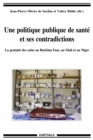 Une politique publique de sante et ses contradictions - La gratuite des soins au Burkina Faso, au Mali et au Niger - eBook