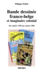 Bande dessinee franco-belge et imaginaire colonial - Des annees 1930 aux annees 1980 - eBook