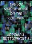 The Log School-House on the Columbia - eBook