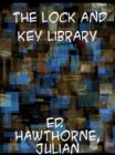 The Lock and Key Library  Classic Mystery and Detective Stories: Modern English - eBook