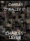 Charles O'Malley, The Irish Dragoon, Volume 1 - eBook