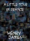 A Little Tour in France - eBook