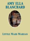 Little Maid Marian - eBook