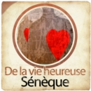 De la vie heureuse de Seneque - eAudiobook