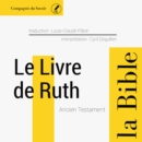 Le Livre de Ruth : unabridged - eAudiobook