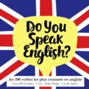 Do you speak english ? Les 100 verbes les plus courants de la langue anglaise - eAudiobook