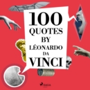 100 Quotes by Leonardo da Vinci - eAudiobook